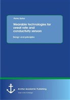 Pietro Salvo - Wearable technologies for sweat rate and conductivity sensors: design and principles