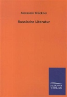 Alexander Brückner - Russische Literatur