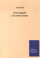 Franz Blei - Prinz Hypolit