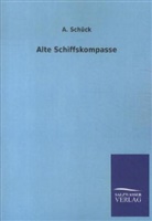 A Schück, A. Schück - Alte Schiffskompasse