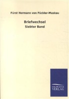 Fürst Hermann von Pückler-Muskau, Hermann Fürst von Pückler-Muskau, Hermann von Pückler-Muskau, Fürst Hermann von Pückler-Muskau - Briefwechsel. Bd.7