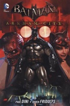 Din, Paul Dini, Fridoles Derek, Fridolfs, Dere Fridolfs, Derek Fridolfs - Batman - Arkham City. Bd.2