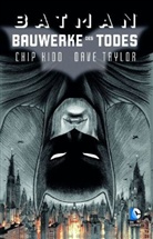 KID, Chi Kidd, Chip Kidd, Taylor, Dave Taylor, Dave Taylor - Batman - Bauwerke des Todes