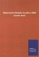 ohne Autor - Österreichs Kämpfe im Jahre 1866. Bd.2