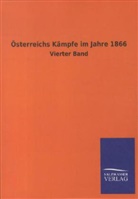 ohne Autor - Österreichs Kämpfe im Jahre 1866. Bd.4