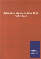 ohne Autor - Österreichs Kämpfe im Jahre 1866. Bd.5