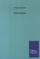Fridtjof Nansen - Eskimoleben