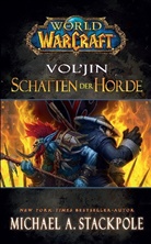 Michael Stackpole, Michael A Stackpole, Michael A. Stackpole - World of Warcraft: Vol'jin - Schatten der Horde