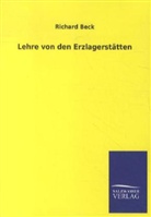 Richard Beck - Lehre von den Erzlagerstätten
