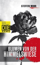 Steffen Mohr - Blumen von der Himmelswiese