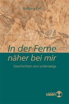 Barbara Liel, Barbara Liel - In der Ferne näher bei mir