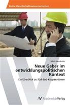 Jakob Inzenhofer - Neue Geber im entwicklungspolitischen Kontext
