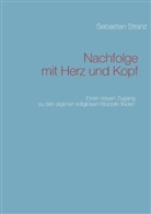 Sebastian Stranz - Nachfolge mit Herz und Kopf