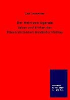 Carl Schneider - Der Held von Uganda