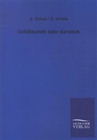 Ortleb, A Ortleb, A. Ortleb, A. ; Ortleb Ortleb, G Ortleb, G. Ortleb - Gefäßkunde oder Keramik