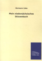 Hermann Löns - Mein niedersächsisches Skizzenbuch