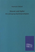 Hermann Bezzel - Dienst und Opfer
