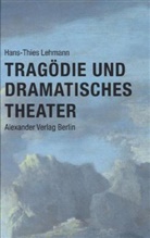 Hans-Thies Lehmann - Tragödie und Dramatisches Theater