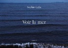 Sophie Calle, Sophie (1953-....) Calle, Calle Sophie, Sophie Calle, Sophie Calle - Voir la mer