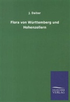 J Daiber, J. Daiber - Flora von Württemberg und Hohenzollern