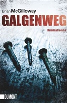 Brian McGilloway - Galgenweg