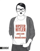 car, James Carr, Kumar, Archan Kumar, Archana Kumar - Hipster Hitler