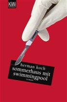 Herman Koch, Christiane Kuby - Sommerhaus mit Swimmingpool