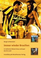 Burgl Lichtenstein, Markus Lichtenstein - Immer wieder Brasilien