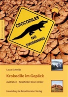 Lasse Schmidt - Krokodile im Gepäck