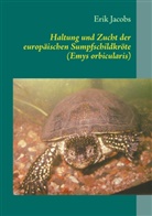 Erik Jacobs - Haltung und Zucht der europäischen Sumpfschildkröte (Emys orbicularis)
