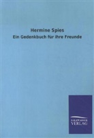 . - Hermine Spies