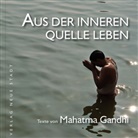 Mahatma Gandhi, Horst Palta, Stefa Liesenfeld, Stefan Liesenfeld - Aus der inneren Quelle leben