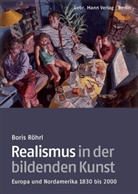 Boris Röhrl - Realismus in der bildenden Kunst