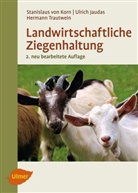 Dr. Ulrich Jaudas, Ul Jaudas, Ulrich Jaudas, Prof Dr Stanislaus vo Korn, Prof Dr Stanislaus von Korn, Prof. Dr. Stanislaus von Korn... - Landwirtschaftliche Ziegenhaltung
