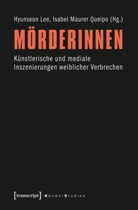 Hyunseo Lee, Hyunseon Lee, Isabel Mauerer Queipo, Maurer Queipo, Maurer Queipo, Isabel Maurer Queipo - Mörderinnen