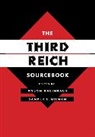 Sander L. Gilman, Anson Rabinbach, Anson Gilman Rabinbach, Anson/ Gilman Rabinbach, Rabinbach Anson - Third Reich Sourcebook