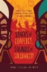 Gaye Theresa Johnson, Gaye Theresa Johnson - Spaces of Conflict, Sounds of Solidarity