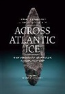 Bruce Bradley, Bruce A. Bradley, Bruce A. Bradley, Dennis Stanford, Dennis J Stanford, Dennis J. Stanford... - Across Atlantic Ice