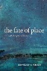 Edward Casey, Edward S Casey, Edward S. Casey, Casey Edward - Fate of Place