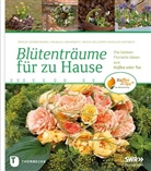 Marle Dürrschnabel, Marlen Dürrschnabel, Helg Ell-Baumgratz, Helga Ell-Baumgratz, Hellmann, Silke Hellmann - Blütenträume für zu Hause