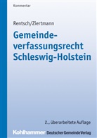 Christian Ernst, Rentsc, Haral Rentsch, Harald Rentsch, Sönke Schulz, Sönke Erns Schulz... - Gemeindeverfassungsrecht Schleswig-Holstein