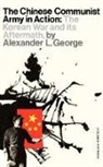 Alexander George, Alexander L. George, George Alexander - Chinese Communist Army in Action