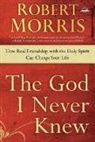 Robert Morris, Morris Robert - The God I Never Knew