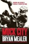 Bryan Mealer - Muck City