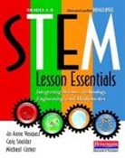 Michael Comer, Cary Sneider, Jo Anne Vasquez, Jo Anne/ Comer Vasquez, Joann Comer Vazquez - Stem Lesson Essentials, Grades 3-8