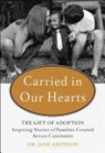 Jane Aronson - Carried in Our Hearts