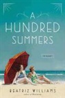 Beatriz Williams - A Hundred Summers