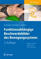 Dehler, Frauke Dehler, Kubalek-Schröde, Sabin Kubalek-Schröder, Sabine Kubalek-Schröder - Funktionsabhängige Beschwerdebilder des Bewegungssystems