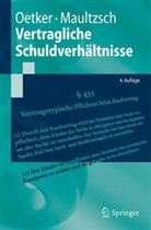 Maultzsch, Felix Maultzsch, Oetke, Hartmu Oetker, Hartmut Oetker - Vertragliche Schuldverhältnisse