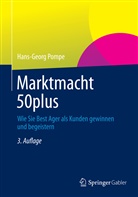 Hans-G Pompe, Hans-Georg Pompe - Marktmacht 50plus